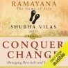 Conquer Change: Managing Reversals and Letting Go (Ramayana: The Game of Life, Book 2)