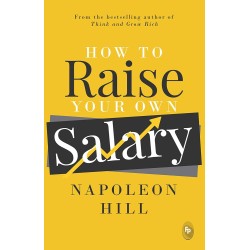 How To Raise Your Own Salary BOOK