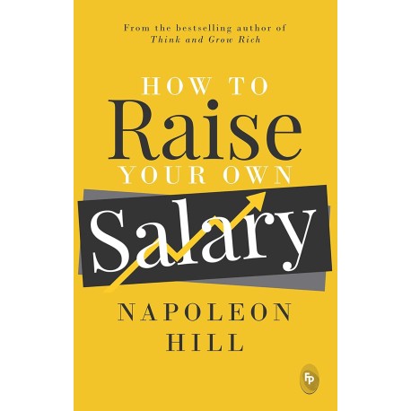 How To Raise Your Own Salary BOOK