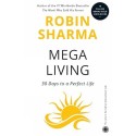 MegaLiving: 30 Days To A Perfect Life: From the Monk Who Sold His Ferrari  BOOK
