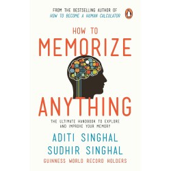 How to Memorize Anything-Bpb: The Ultimate Handbook to Enlighten and Improve Your Memory