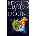 Beyond Illusion and Doubt Paperback