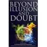 Beyond Illusion and Doubt Paperback