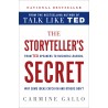 The Storyteller's Secret: From TED Speakers to Business Legends, Why Some Ideas Catch On and Others Don't Hardcover