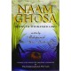 Naam Ghosa: Hymns to the Blessed Lord Hardcover