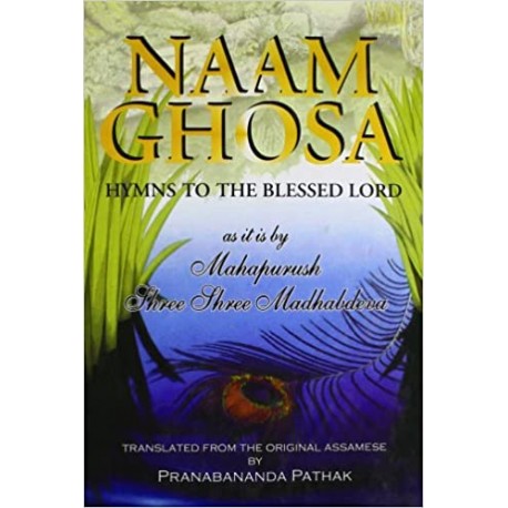 Naam Ghosa: Hymns to the Blessed Lord Hardcover