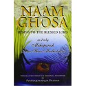 Naam Ghosa: Hymns to the Blessed Lord Hardcover