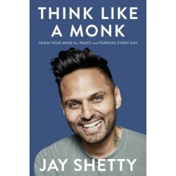 Think Like a Monk - Train your Mind for Peace and Purpose Every Day with 0 Disc  (English, Paperback, Jay Shetty)