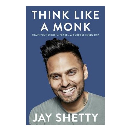 Think Like a Monk - Train your Mind for Peace and Purpose Every Day with 0 Disc  (English, Paperback, Jay Shetty)