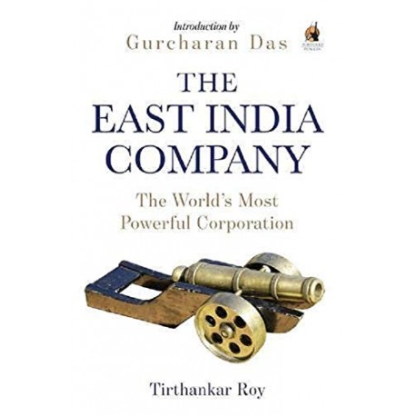 The East India Company: The World’s Most Powerful Corporation Paperback