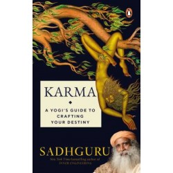 Karma: A Yogi's Guide to Crafting Your Destiny by Sadhguru