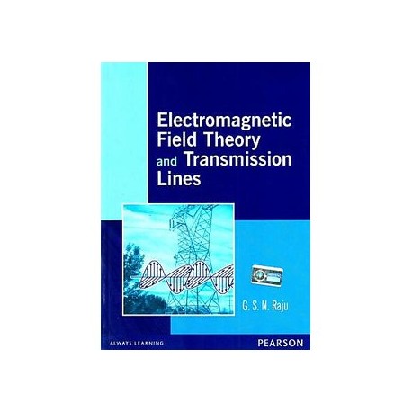 Electromagnetic Field Theory and Transmission Lines Paperback