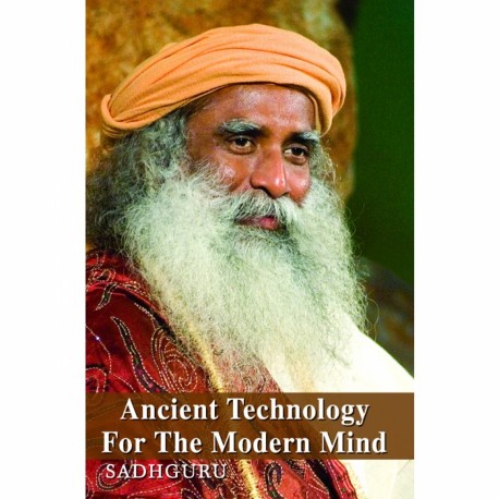 Sadhguru Ancient Technology For The Modern Mind Paperback Book