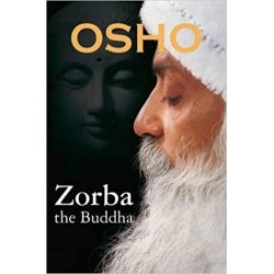 Zorba the Buddha Paperback Book By Osho