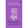 Yoga Mythology: 64 Asanas and Their Stories Hardcover Book