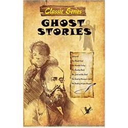 Ghost Stories: Abridged Popular Literary Classic Stories by Bestselling Authors