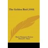 The Golden Bird (1918)  (English, Paperback, Daviess Maria Thompson)