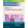 ATLAS OF LIVER PATHOLOGY A PATTERN BASED APPROACH (HB 2020) Hardcover