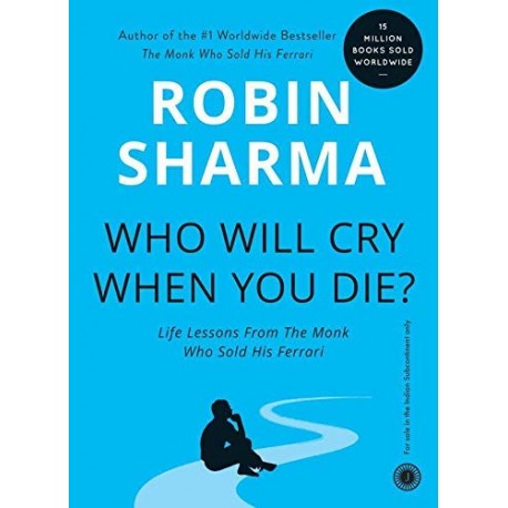 Who Will Cry When You Die Book