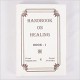HANDBOOK ON HEALING BOOK - 1 Hardcover
