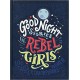 Good Night Stories for Rebel Girls: 100 Tales of Extraordinary Women Hardcover