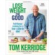 Lose Weight for Good: Full-flavour cooking for a low-calorie diet