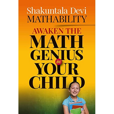 Mathability: Awaken the Math Genius in Your Child -