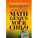Mathability: Awaken the Math Genius in Your Child - Paperback