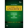 An Introduction to Linguistics: Language, Grammar and Semantics - Paperback