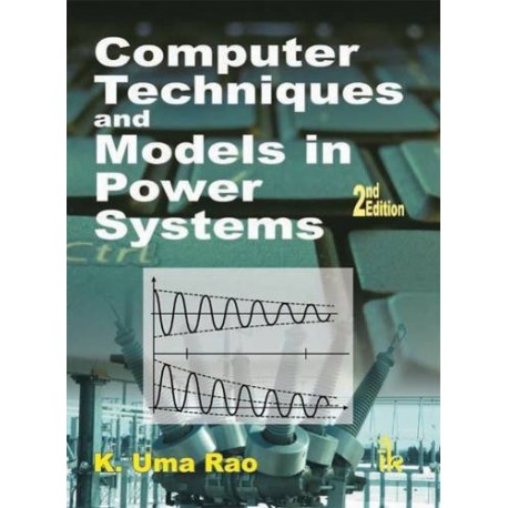 Computer Techniques and Models in Power Systems - Paperback