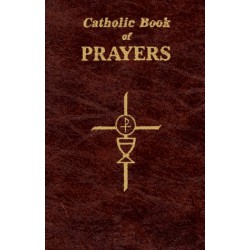 Catholic Book of Prayers: Popular Catholic Prayers Arranged for Everyday Use
