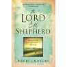 The Lord Is My Shepherd: Resting in the Peace and Power of Psalm 23 - Paperback