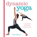 Dynamic Yoga : A Complete Mind and Body Workout - Paperback