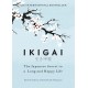 Ikigai : The Japanese Secret to a Long and Happy Life - Hardcover